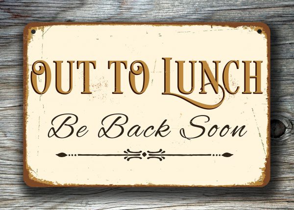 OUT TO LUNCH Sign | Classic Metal Signs