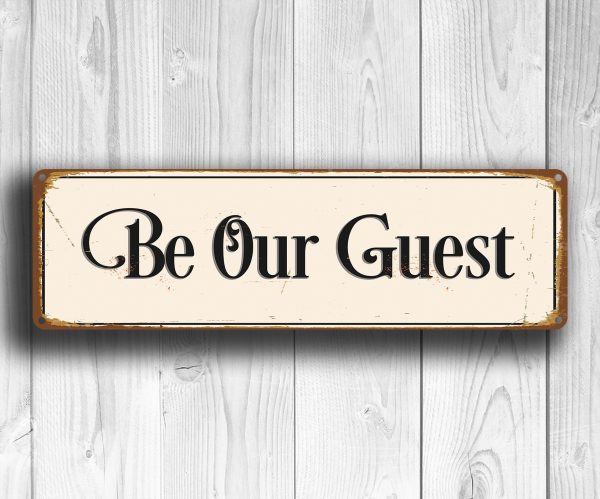 Be Our Guest Sign | Classic Metal Signs