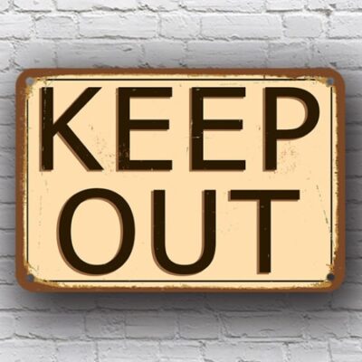 Vintage Style Keep Out Sign