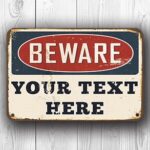 Custom Beware Sign