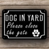 Gate Sign - Dog in Yard