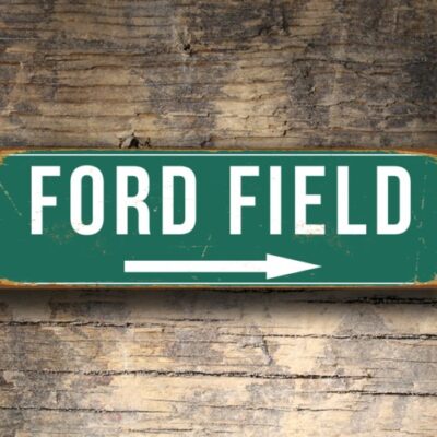 FORD FIELD Sign