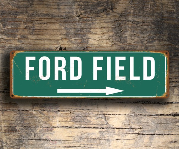 FORD FIELD Sign