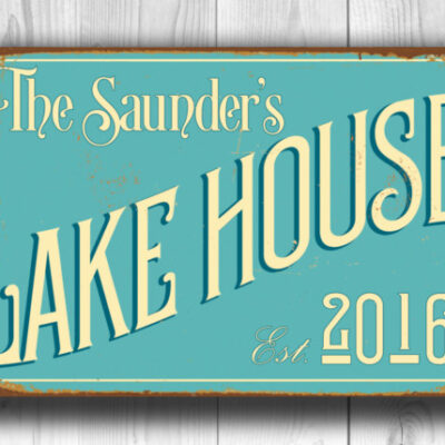 CUSTOM LAKE HOUSE Sign