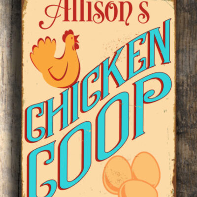 Personalized CHICKEN COOP SIGN Custom Chicken Coop Sign Vintage style Aluminum Composite Metal Chicken Coop Sign Chicken Coop Signs Coop