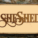 She Shed Sign 4