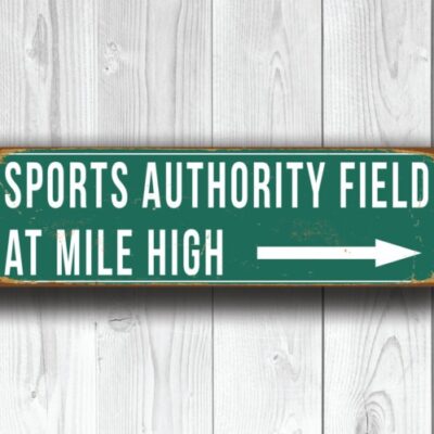 Sports Authority Field At Mile High Sign Vintage Style