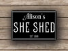 Black She Shed Sign