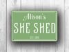 Green She Shed Sign