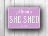 Pink She Shed Sign