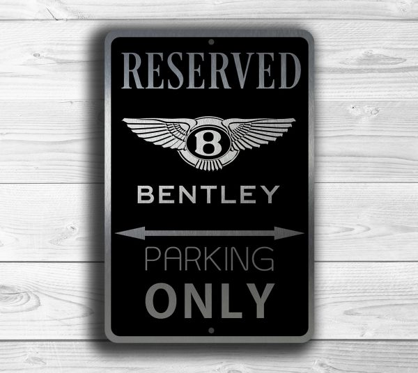 Bentley Only Sign