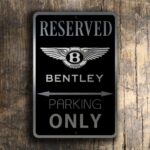 Bentley Parking sign