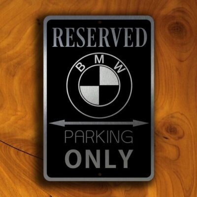 BMW Parking Only Sign