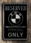 BMW Parking Only Sign