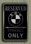 BMW Parking Only Sign