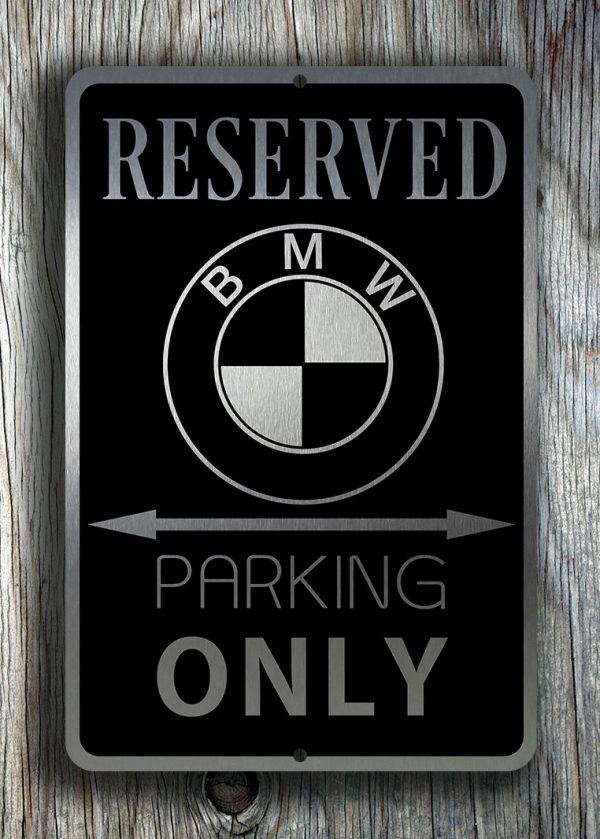 BMW Parking Only Sign