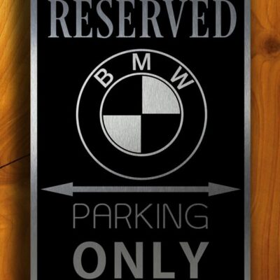 BMW Parking Only Sign