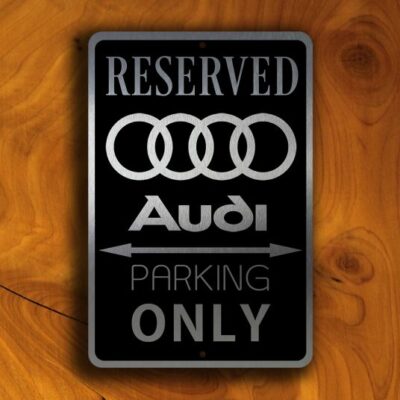 AUDI PARKING SIGN