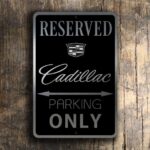 Cadillac Only Sign
