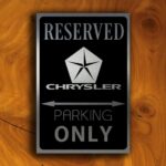Chrysler Parking Only Sign