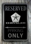Chrysler Parking Only Sign