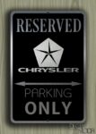 Chrysler Parking Only Sign