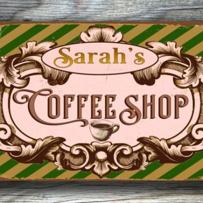 PERSONALIZED COFFEE SHOP SIGN