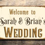 CUSTOM Wedding Signs