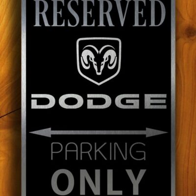 Dodge Reserved Parking Sign