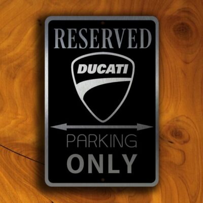 DUCATI RESERVED PARKING Sign