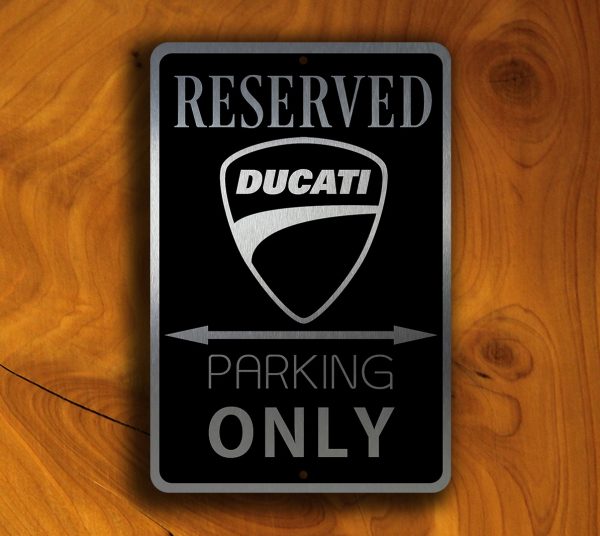 DUCATI RESERVED PARKING Sign