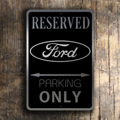 FORD RESERVED PARKING Sign