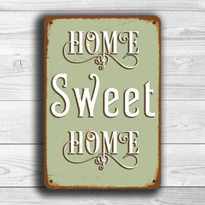 HOME SWEET HOME Sign