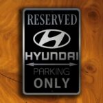 HYUNDAI RESERVED PARKING Sign
