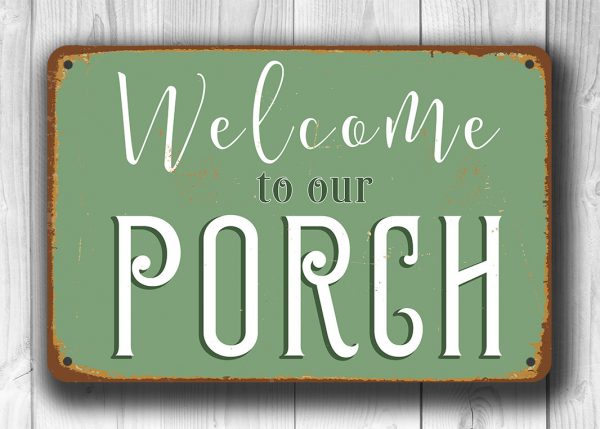 PORCH SIGN