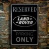 Land Rover Parking Only Sign