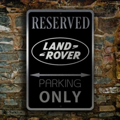 LAND ROVER RESERVED PArking Sign