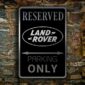 LAND ROVER RESERVED PArking Sign