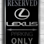 Lexus Only Sign