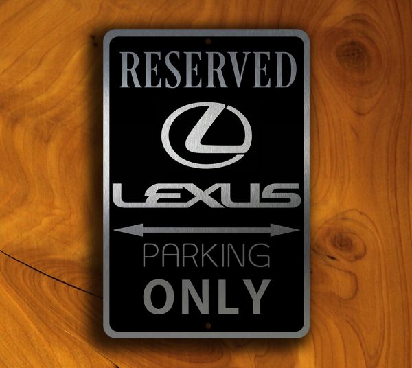 LEXUS RESERVED PARKING Sign