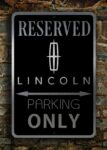 Lincoln Parking Only Sign