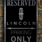 Lincoln Parking Only Sign
