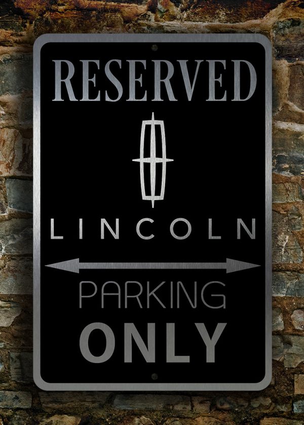 Lincoln Parking Only Sign