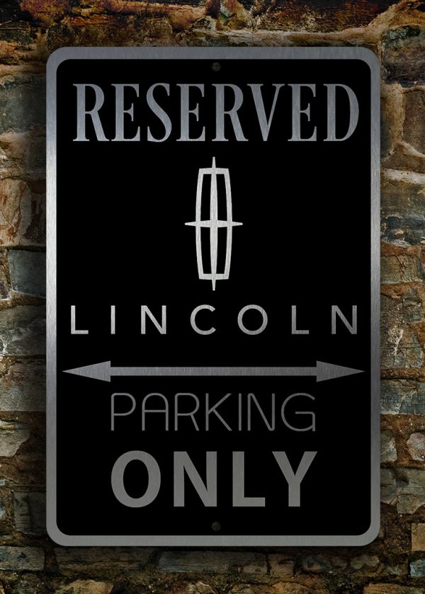 Lincoln Parking Only Sign Lincoln Signs Classic Metal Signs
