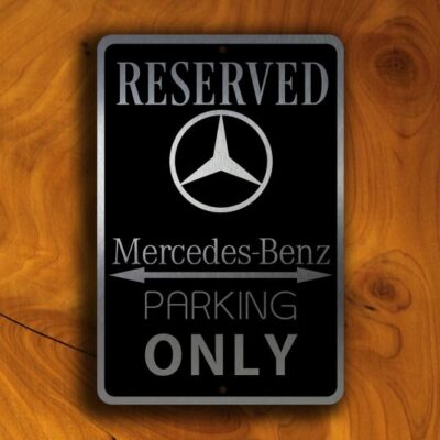 Mercedes Parking Only Sign