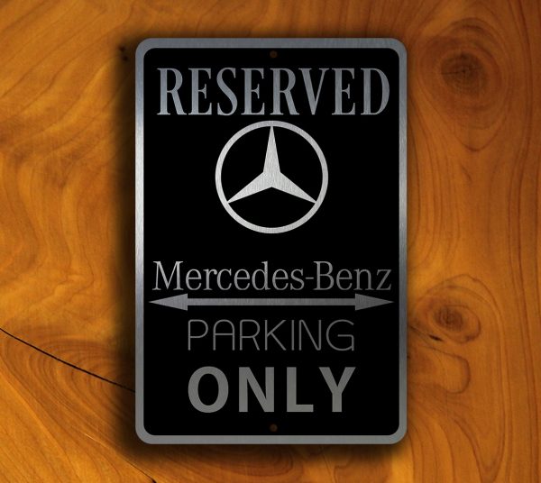 Mercedes Parking Only Sign