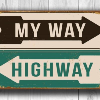 MY WAY HIGHWAY Sign