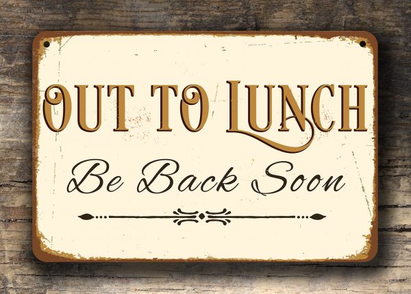 out to lunch sign