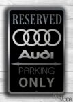 Audi Parking Only Sign