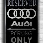 Parking For Audi Car Only